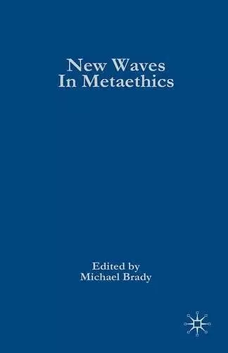 New Waves in Metaethics cover