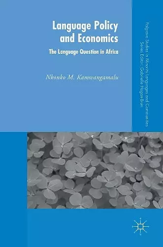 Language Policy and Economics: The Language Question in Africa cover