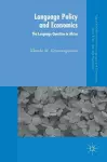 Language Policy and Economics: The Language Question in Africa cover