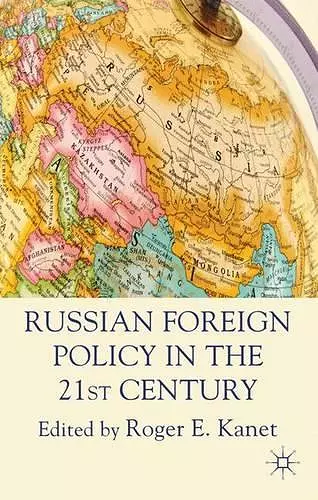 Russian Foreign Policy in the 21st Century cover