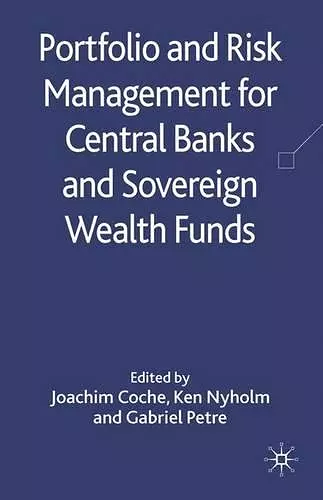 Portfolio and Risk Management for Central Banks and Sovereign Wealth Funds cover