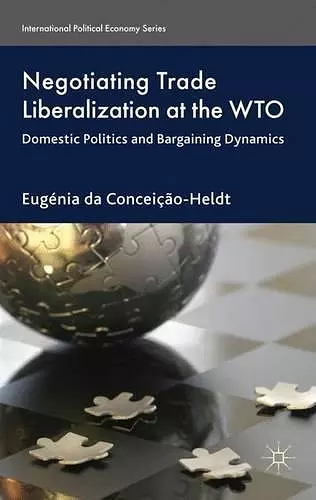 Negotiating Trade Liberalization at the WTO cover