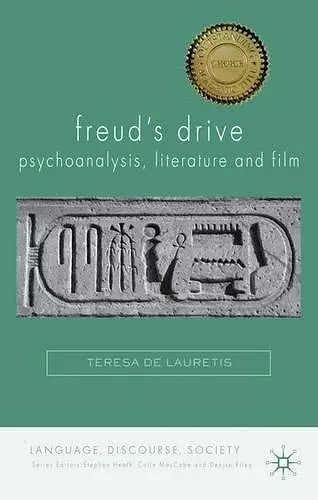 Freud's Drive: Psychoanalysis, Literature and Film cover