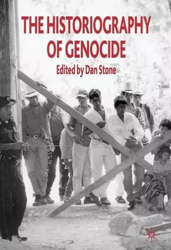 The Historiography of Genocide cover