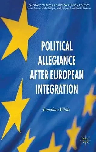 Political Allegiance After European Integration cover