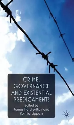 Crime, Governance and Existential Predicaments cover
