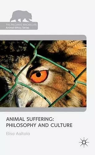 Animal Suffering: Philosophy and Culture cover