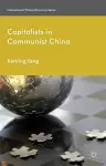 Capitalists in Communist China cover