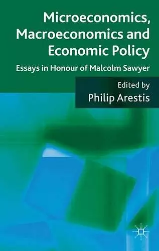 Microeconomics, Macroeconomics and Economic Policy cover