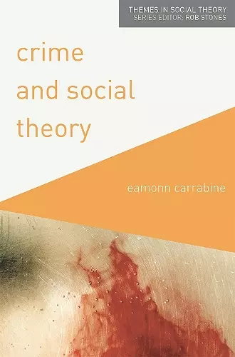 Crime and Social Theory cover