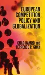 European Competition Policy and Globalization cover