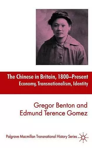 The Chinese in Britain, 1800-Present cover