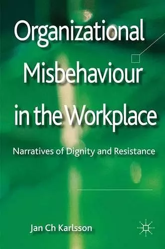 Organizational Misbehaviour in the Workplace cover