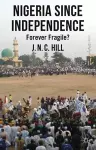 Nigeria Since Independence cover