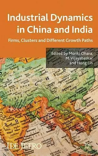 Industrial Dynamics in China and India cover