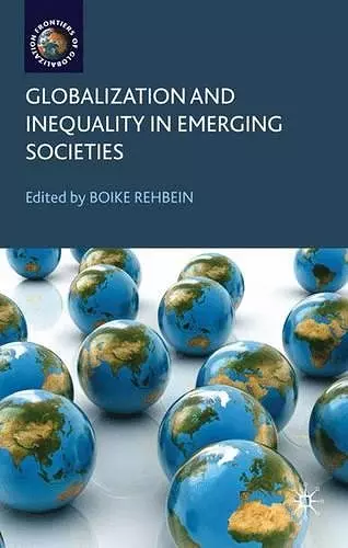 Globalization and Inequality in Emerging Societies cover