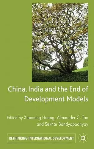 China, India and the End of Development Models Indian Edition cover