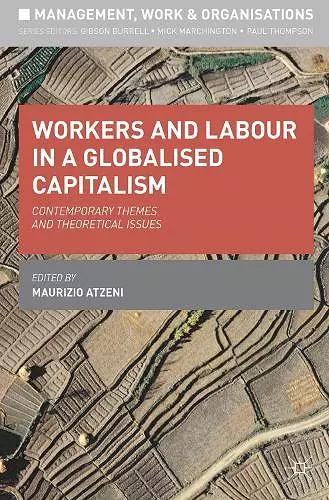 Workers and Labour in a Globalised Capitalism cover