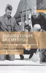 Building Europe on Expertise cover