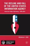 The Decline and Fall of the United States Information Agency cover