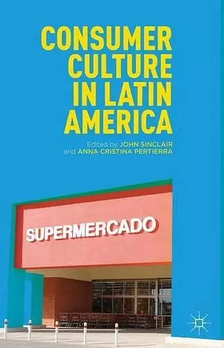 Consumer Culture in Latin America cover