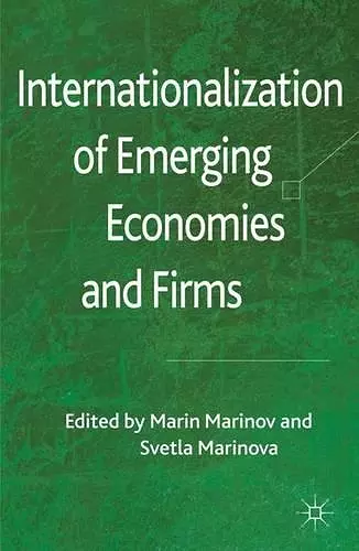 Internationalization of Emerging Economies and Firms cover