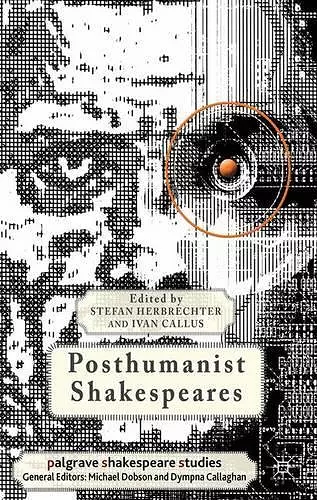 Posthumanist Shakespeares cover
