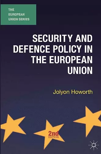 Security and Defence Policy in the European Union cover