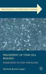 Philosophy of Stem Cell Biology cover