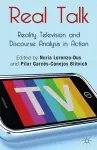 Real Talk: Reality Television and Discourse Analysis in Action cover