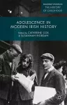 Adolescence in Modern Irish History cover