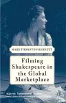 Filming Shakespeare in the Global Marketplace cover