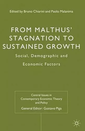 From Malthus' Stagnation to Sustained Growth cover