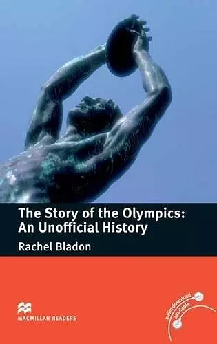 Macmillan Readers Story of the Olympics The An Unofficial History Pre Intermediate Without CD cover