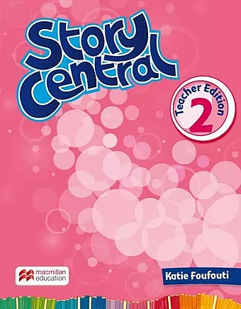 Story Central Level 2 Teacher Edition Pack cover