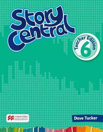 Story Central Level 6 Teacher Edition Pack cover