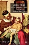 Medical Ethics, Ordinary Concepts and Ordinary Lives cover