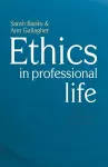 Ethics in Professional Life cover