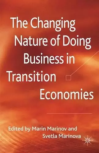 The Changing Nature of Doing Business in Transition Economies cover