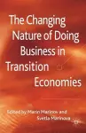 The Changing Nature of Doing Business in Transition Economies cover