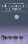 The Leadership Illusion cover