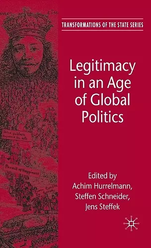 Legitimacy in an Age of Global Politics cover