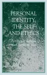 Personal Identity, the Self, and Ethics cover