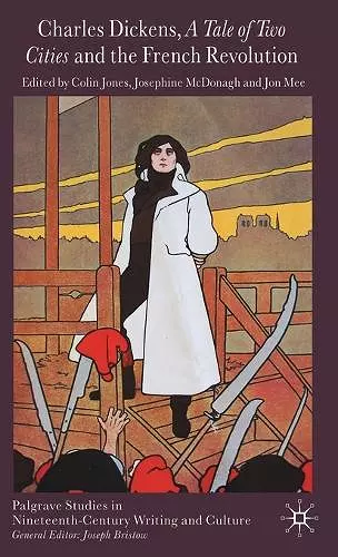 Charles Dickens, A Tale of Two Cities and the French Revolution cover