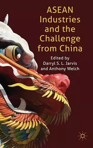 ASEAN Industries and the Challenge from China cover