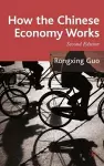 How the Chinese Economy Works cover