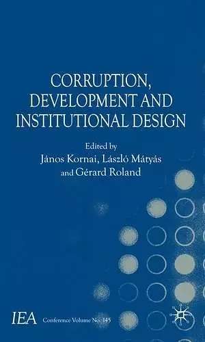 Corruption, Development and Institutional Design cover