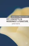 Key Concepts in Modernist Literature cover