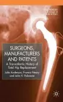 Surgeons, Manufacturers and Patients cover