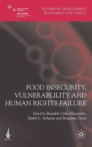 Food Insecurity, Vulnerability and Human Rights Failure cover